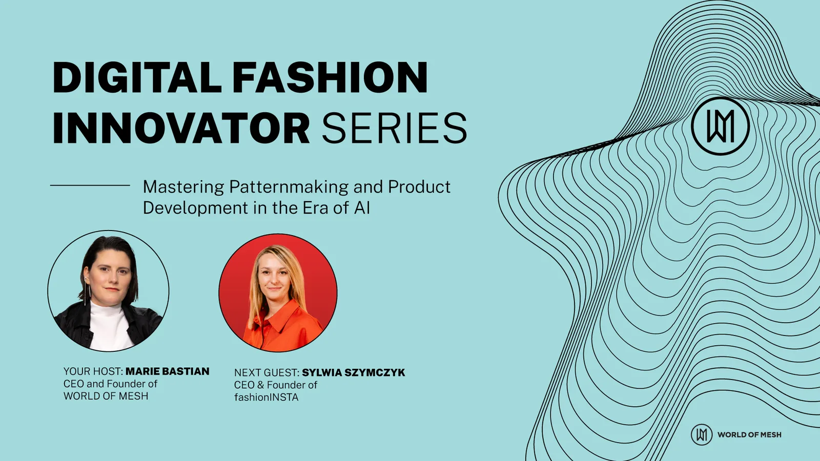 A digital fashion event banner shows host Marie Bastian in a dark jacket and guest Sylwia Szymczyk from fashionINSTA in an orange shirt, discussing AI in patternmaking and product development on a light blue background with abstract lines.